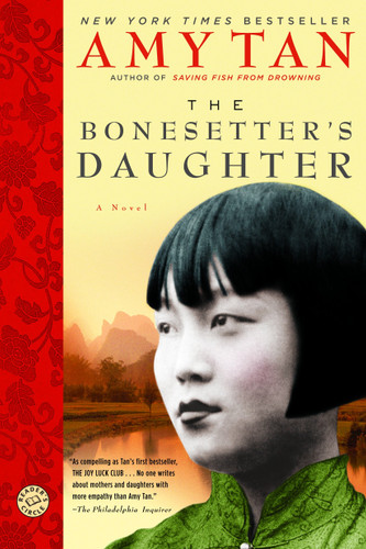 The Bonesetter's Daughter (A Novel) by Amy Tan, 9780345457370