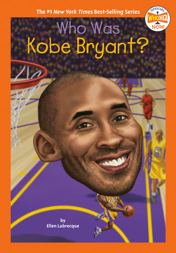 Who Was Kobe Bryant? by Ellen Labrecque, Who HQ, Gregory Copeland, 9780593225707