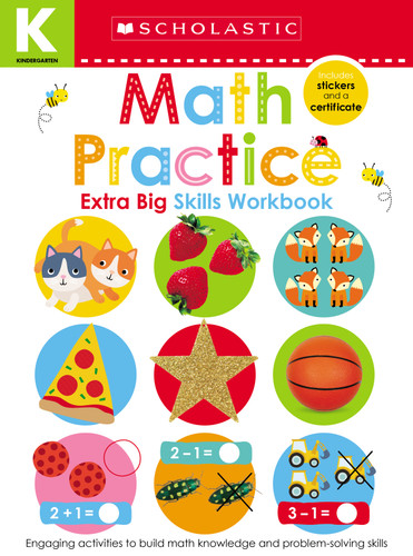 Math Practice Kindergarten Workbook: Scholastic Early Learners (Extra Big Skills Workbook) by Scholastic Early Learners, 9781338531886