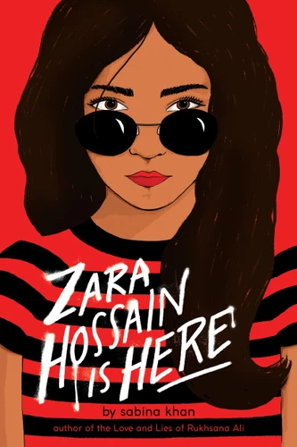 Zara Hossain Is Here by Sabina Khan, 9781338580877