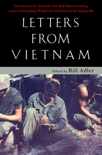 Letters from Vietnam (Voices of War) by Bill Adler, 9780345463906
