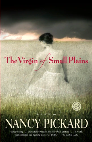 The Virgin of Small Plains (A Novel) by Nancy Pickard, 9780345471000