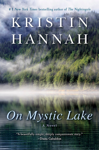 On Mystic Lake (A Novel) by Kristin Hannah, 9780345471178