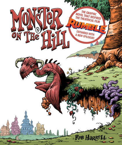 Monster on the Hill (Expanded Edition) by Rob Harrell, 9781603094917