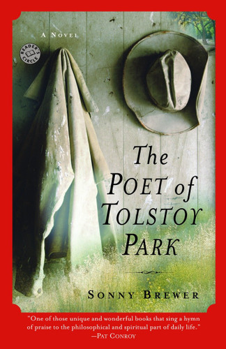 The Poet of Tolstoy Park (A Novel) by Sonny Brewer, 9780345476326