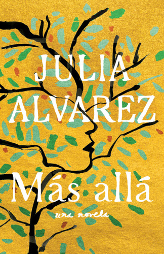 Más allá / Afterlife (Spanish Edition) by Julia Alvarez, 9780593082584