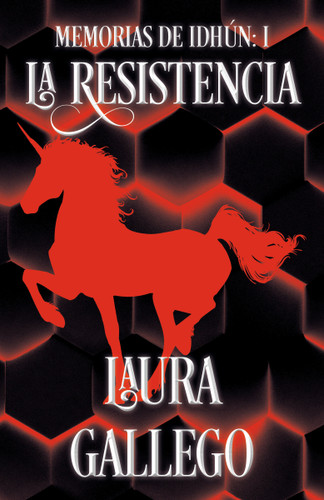 Memorias de Idhún: La Resistencia / Memories from Idhun: The Resistance (Libro I) (Spanish Edition) by Laura Gallego, 9780593082621 Memorias de Idhún: La Resistencia / Memories from Idhun: The Resistance (Libro I) (Spanish Edition) by Laura Gallego, 9780593082621