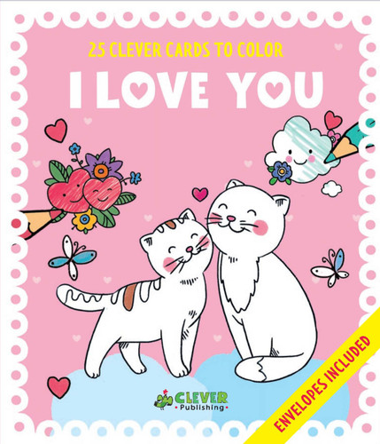 I Love You Cards (25 Clever Cards to Color + Envelopes Included) by Clever Publishing, Valentina Yaskina, 9781948418270