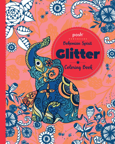 Posh Glitter Coloring Book Bohemian Spirit by Andrews McMeel Publishing, 9781524862138