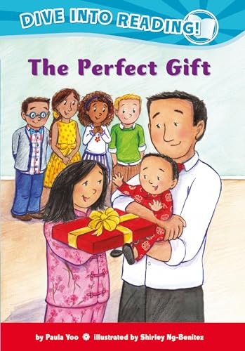 The Perfect Gift (Confetti Kids #6) ((Dive Into Reading)) - 9781620145685 by Paula Yoo, Shirley Ng-Benitez, 9781620145685