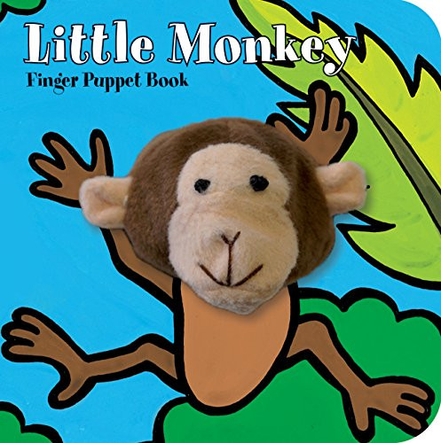 Little Monkey: Finger Puppet Book ((Finger Puppet Book for Toddlers and Babies, Baby Books for First Year, Animal Finger Puppets)) by Chronicle Books, ImageBooks, 9781452112503