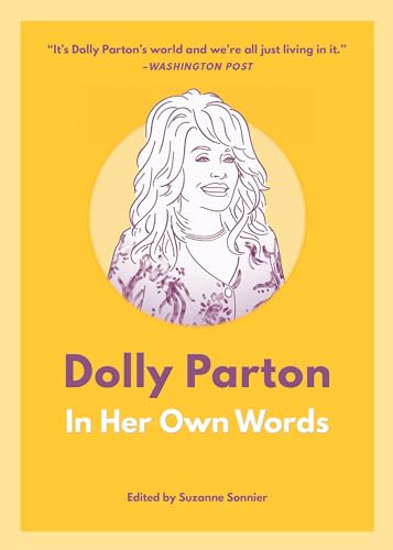 Dolly Parton: In Her Own Words by Suzanne Sonnier, 9781572842946