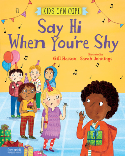 Say Hi When You're Shy by Gill Hasson, Sarah Jennings, 9781631985690