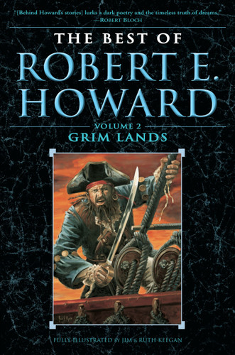 The Best of Robert E. Howard    Volume 2 (Grim Lands) by Robert E. Howard, 9780345490193