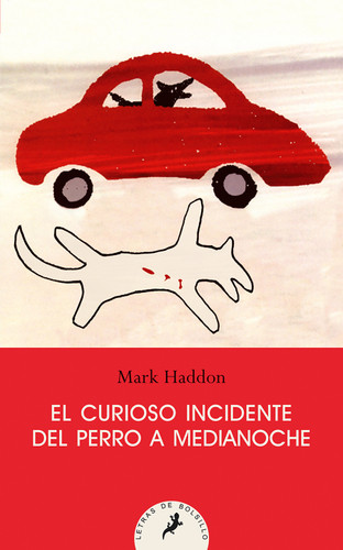 El curioso incidente del perro a medianoche/ The Curious Incident of the Dog in the Night-Time (Spanish Edition) by Mark Haddon, 9788498383737