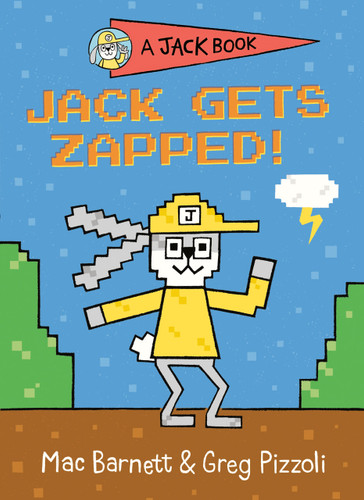 Jack Gets Zapped! by Mac Barnett, Greg Pizzoli, 9780593114018
