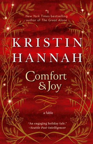 Comfort & Joy (A Fable) - 9781984800848 by Kristin Hannah, 9781984800848
