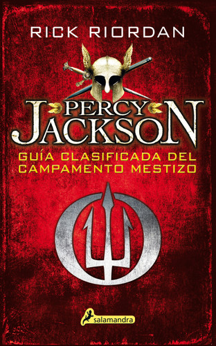 Guía clasificada del Campamento Mestizo / Camp Half-Blood Confidential (Spanish Edition) by Rick Riordan, 9788498389012