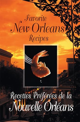 Favorite New Orleans Recipes - Bilingual English and French by Suzanne Ormond, 9781455625666
