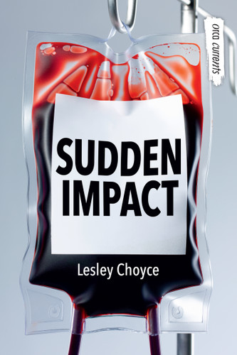 Sudden Impact - 9781459827349 by Lesley Choyce, 9781459827349