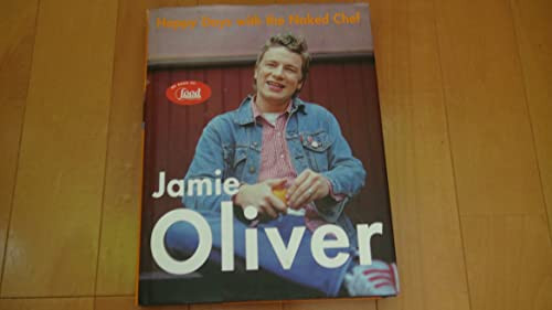 Happy Days with the Naked Chef by Jamie Oliver, 9780786868520