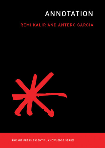 Annotation by Remi Kalir, Antero Garcia, 9780262539920