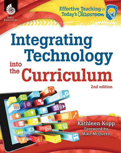 Integrating Technology into the Curriculum by Kathleen N. Kopp, Kathy Kopp, Kathleen Kopp, 9781425811921