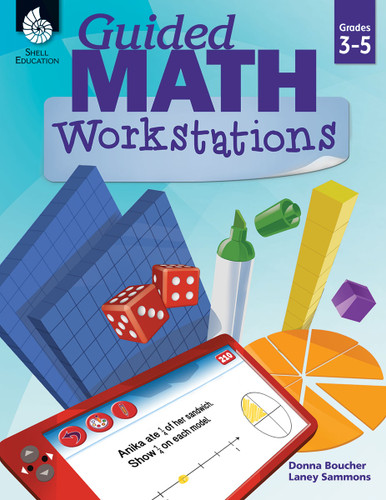 Guided Math Workstations Grades 3-5 by Donna Boucher, Laney Sammons, 9781425817299