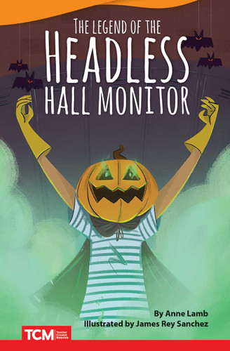The Headless Hall Monitor by Anne Lamb, 9781644913468