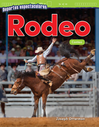 Deportes espectaculares: Rodeo (Conteo) (Spanish Edition) by Joseph Otterman, 9781425828387