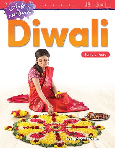 Arte y cultura: Diwali (Suma y resta) (Spanish Edition) by Joseph Otterman, 9781425828455