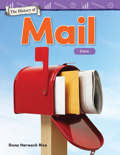 The History of Mail (Data) by Dona Herweck Rice, 9781425856885