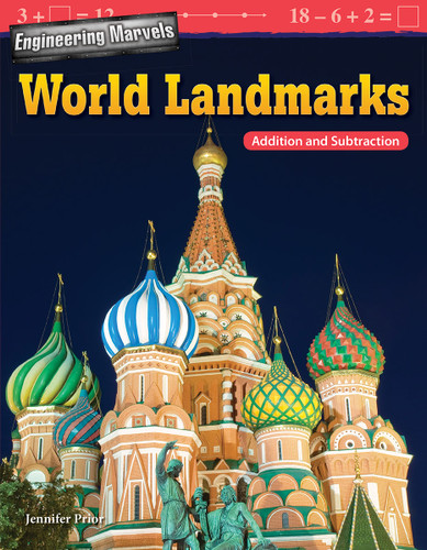Engineering Marvels: World Landmarks (Addition and Subtraction) by Jennifer Prior, 9781425857493