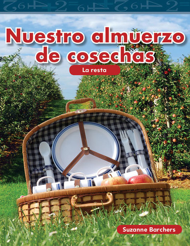 Nuestro almuerzo de cosechas (Spanish Edition) by Suzanne Barchers, Suzanne Barchers, 9781433327407