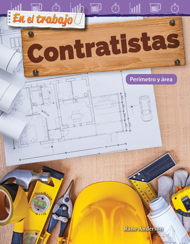 En el trabajo: Contratistas (Perímetro y área) (Spanish Edition) by Rane Anderson, 9781425828950