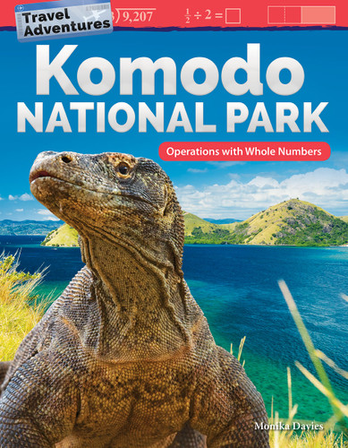 Travel Adventures: Komodo National Park (Operations with Whole Numbers) by Monika Davies, 9781425858766