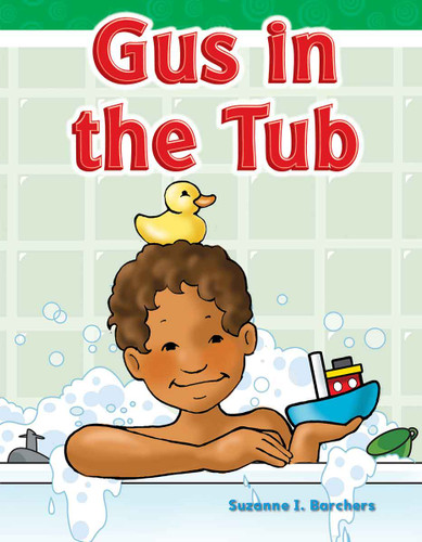 Gus in the Tub by Suzanne Barchers, Suzanne I. Barchers, Suzanne Barchers, Suzanne Barchers, Suzanne Barchers, Suzanne Barchers, Suzanne Barchers, 9781433324192