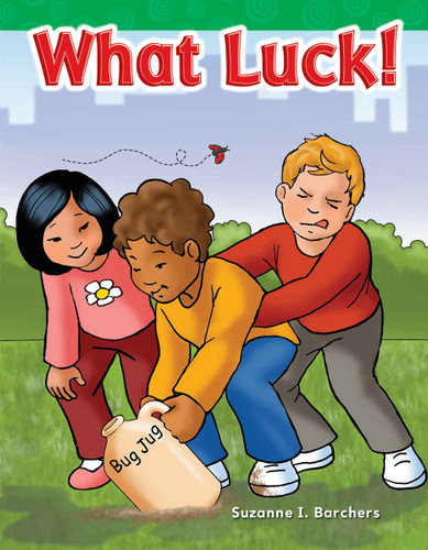 What Luck! by Suzanne Barchers, Suzanne Barchers, Suzanne Barchers, 9781433324215