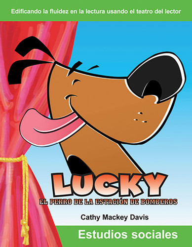 Lucky, el perro de la estación de bomberos (Spanish Edition) by Cathy Mackey Davis, 9781433300165