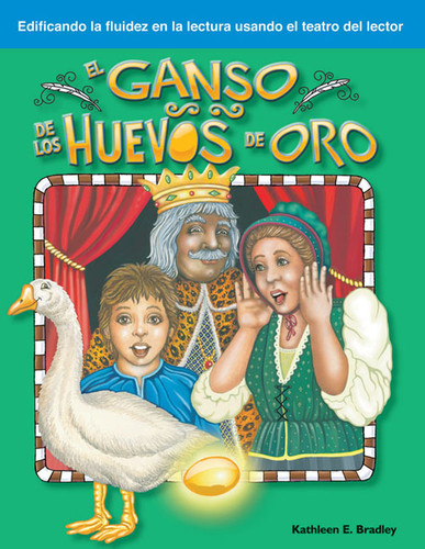 El ganso de los huevos de oro (Spanish Edition) by Kathleen Bradley, Kathleen E. Bradley, 9781433310096