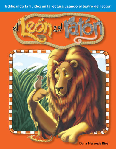 El león y el ratón (Spanish Edition) by Dona Herweck Rice, 9781433310119