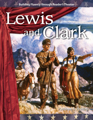 Lewis and Clark by Kathleen Bradley, Kathleen E. Bradley, 9781433305405