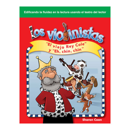 Los violinistas (El viejo Rey Cole y Eh, chin, chin) (Spanish Edition) by Sharon Coan, 9781433322648