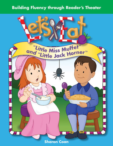 Let's Eat (Little Miss Muffet and "Little Jack Horner") by Sharon Coan, 9781433324253