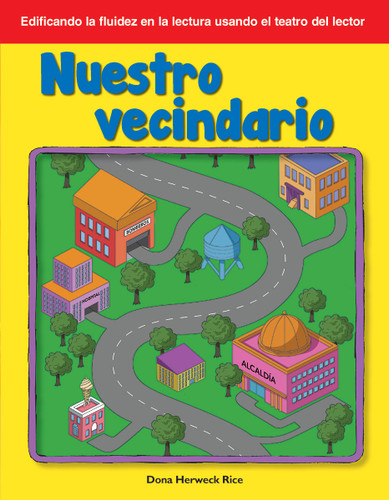 Nuestro vecindario (Our Neighborhood) (Spanish Edition) by Dona Herweck Rice, 9781642901061