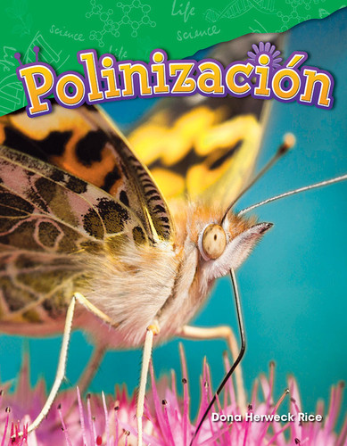 Polinización (Spanish Edition) by Dona Herweck Rice, 9781425846589