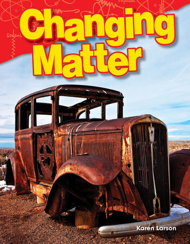 Changing Matter by Karen Larson, 9781480746428