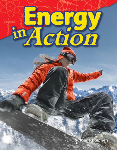 Energy in Action by Suzanne Barchers, Suzanne Barchers, Suzanne Barchers, Suzanne Barchers, 9781480746435