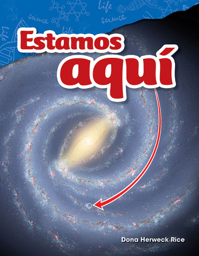 Estamos aquí (Spanish Edition) by Dona Herweck Rice, 9781425847029