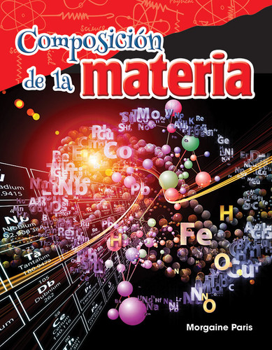 Composición de la materia (Spanish Edition) by Morgaine Paris, 9781425847142